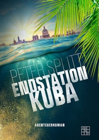Abbildung von: Endstation Kuba - XOXO-Verlag