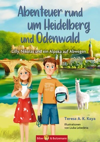 Abbildung von: Abenteuer rund um Heidelberg und Odenwald - Lilly, Nikolas und ein Alpaka auf Abwegen - Kinderbuchverlag Biber & Butzemann
