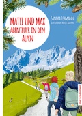 Cover: Matti und Max: Abenteuer in den Alpen - Kinderbuchverlag Biber & Butzemann