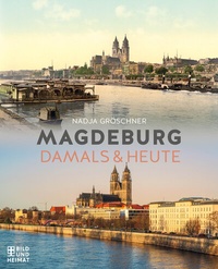 Abbildung von: Magdeburg - Bild und Heimat Verlag