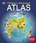 Cover: Children's Illustrated Atlas - DK Children