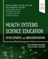 Enlarge image Cover: Health Systems Science Education: Development and Implementation: Volume 4 - Churchill Livingstone