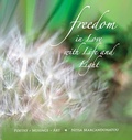 Cover: Freedom in Love with LIfe and Light - Light Press