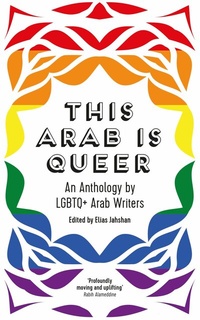 Abbildung von: This Arab Is Queer - Saqi Books