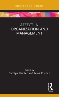 Enlarge image Cover: Affect in Organization and Management - Routledge