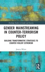 Cover: Gender Mainstreaming in Counter-Terrorism Policy - Routledge