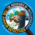 Cover: The Adventures Of The Junior Detectives - FriesenPress