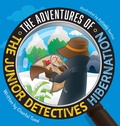 Cover: The Adventures Of The Junior Detectives - FriesenPress