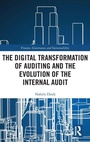 Cover: The Digital Transformation of Auditing and the Evolution of the Internal Audit - Routledge