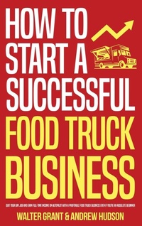 Abbildung von: How to Start a Successful Food Truck Business - IngramSpark