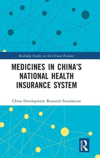 Enlarge image Cover: Medicines in China's National Health Insurance System - Routledge