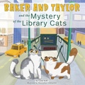 Cover: Baker and Taylor: And the Mystery of the Library Cats - Paw Prints Publishing