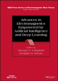 Enlarge image Cover: Advances in Electromagnetics Empowered by Artificial Intelligence and Deep Learning - Wiley
