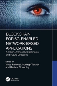 Abbildung von: Blockchain for 6G-Enabled Network-Based Applications - CRC Press