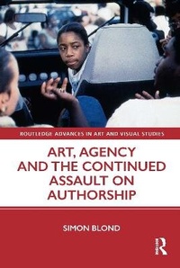 Abbildung von: Art, Agency and the Continued Assault on Authorship - Routledge