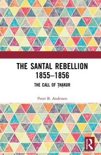 Bild: The Santal Rebellion 1855-1856 - Routledge India