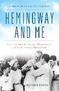 Cover: Hemingway and Me - The Lyons Press
