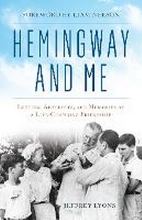 Enlarge image Cover: Hemingway and Me - The Lyons Press