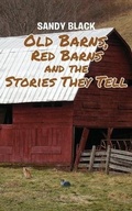 Cover: Old Barns, Red Barns and the Stories They Tell - MainSpring Books