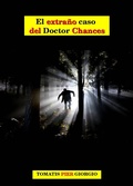 Cover: El extra&ntilde;o caso del Doctor Chances - Babelcube Inc.