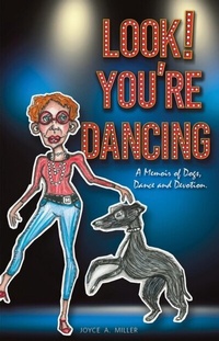 Enlarge image Cover: Look! You're Dancing - Joyce A. Miller