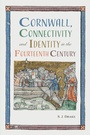 Cover: Cornwall, Connectivity and Identity in the Fourteenth Century - Boydell & Brewer