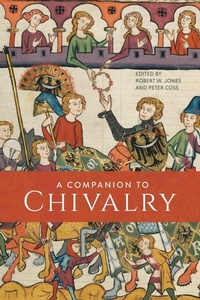 Enlarge image Cover: A Companion to Chivalry - Boydell & Brewer