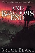 Cover: And Kingdoms End (The Sixth Book of the Small Gods) - The Books of the Small Gods