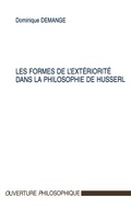 Cover: LES FORMES DE L'EXTERIORITE DANS LA PHILOSOPHIE DE HUSSERL - Ouverture Philosophique