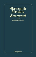Cover: Karneval oder Adams erste Frau - Diogenes
