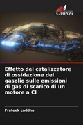 Cover: Effetto del catalizzatore di ossidazione del gasolio sulle emissioni di gas di scarico di un motore a CI - Edizioni Sapienza