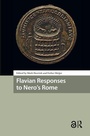Cover: Flavian Responses to Nero's Rome - Amsterdam University Press