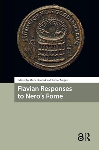 Enlarge image Cover: Flavian Responses to Nero's Rome - Amsterdam University Press