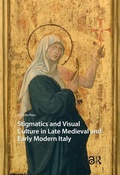 Cover: Stigmatics and Visual Culture in Late Medieval and Early Modern Italy - Amsterdam University Press
