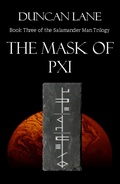 Cover: The Mask of Pxi (The Salamander Man, #3) - Duncan Lane