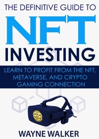 Enlarge image Cover: The Definitive Guide to NFT Investing - Wayne Walker
