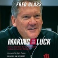 Cover: Making Your Own Luck - Tantor Audio