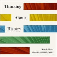 Abbildung von: Thinking about History - Tantor Audio