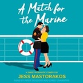 Cover: A Match for the Marine - Tantor Audio