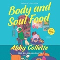 Cover: Body and Soul Food - Tantor Audio