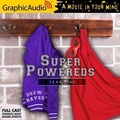 Cover: Super Powereds: Year Two (3 of 3) [Dramatized Adaptation] - Graphic Audio