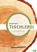 Cover: Tischlerei - Werkstoffe kompetenzorientiert - Verlag H&ouml;lder-Pichler-Tempsky