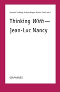 Cover: Thinking With-Jean-Luc Nancy - Diaphanes