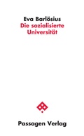 Cover: Die sozialisierte Universit&auml;t - Passagen