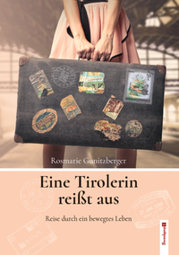 Abbildung von: Eine Tirolerin reißt aus - Berenkamp