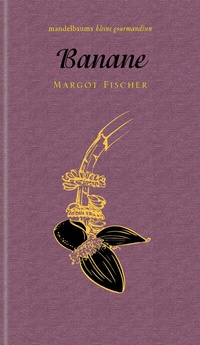 Enlarge image Cover: Banane - Mandelbaum Verlag eG
