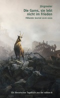 Cover: Die Gams, sie lebt nicht im Frieden - Edition 8