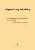 Cover: Die Heidelberger B&uuml;cherverbrennung des Jahres 1933 - Kurpf&auml;lzischer Verlag