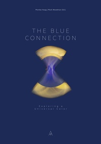 Enlarge image Cover: The Blue Connection - ARTISTs PRESS (Basel - Berlin - Geneva)