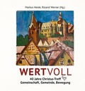 Cover: WERTVOLL - 40 Jahre Christus-Treff - Wortschatz, Edition